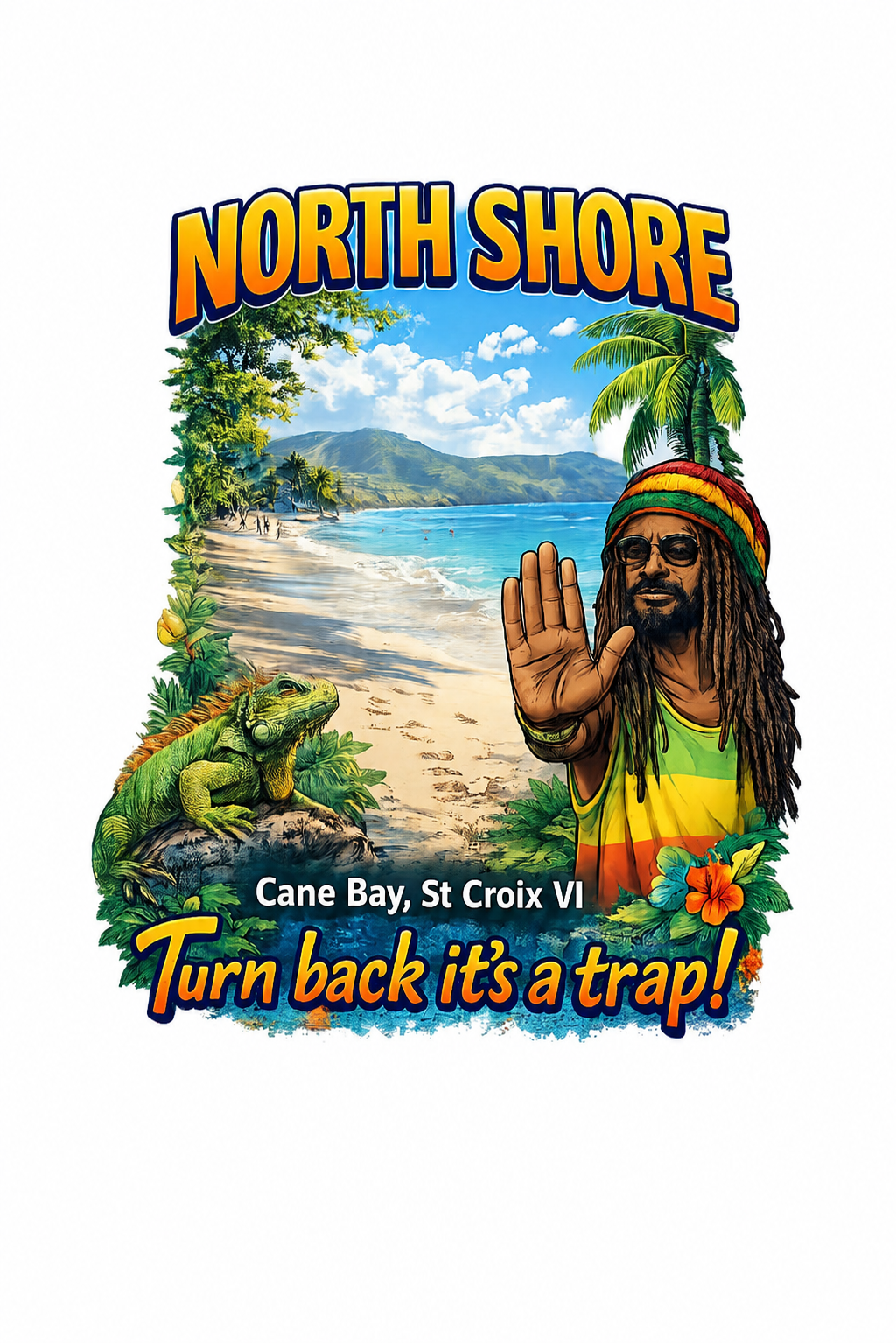 North Shore “Turn Back It’s a Trap!” Tee – Cane Bay, St. Croix USVI