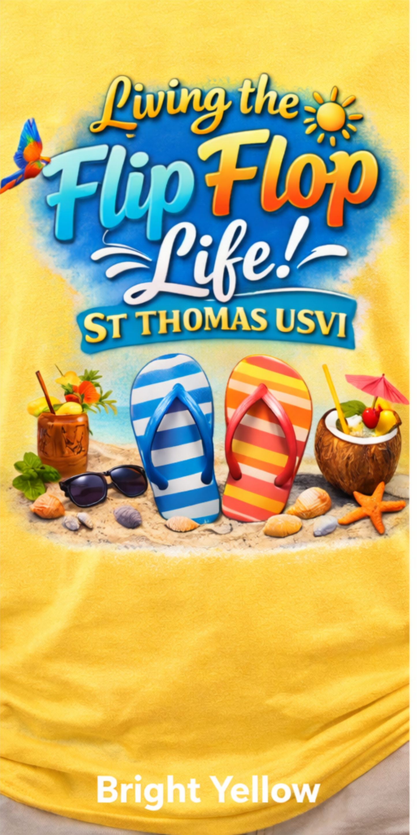 Living the Flip Flop Life - St Thomas USVI Tropical Beach T-Shirt