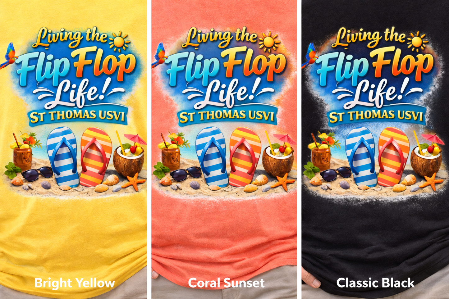 Living the Flip Flop Life - St Thomas USVI Tropical Beach T-Shirt