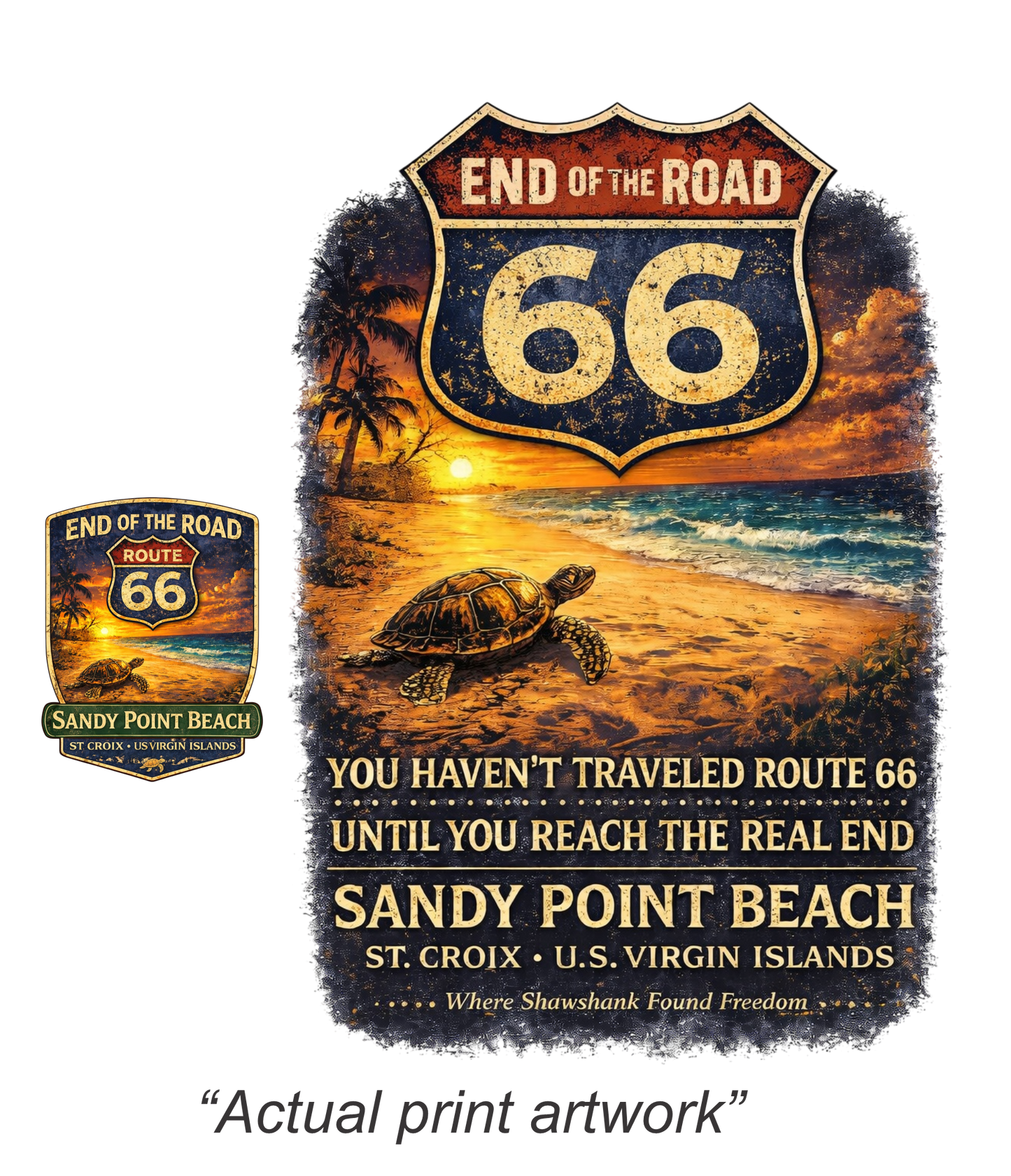 You haven’t truly traveled Route 66…  until you reach the real end.  -  St Croix USVI
