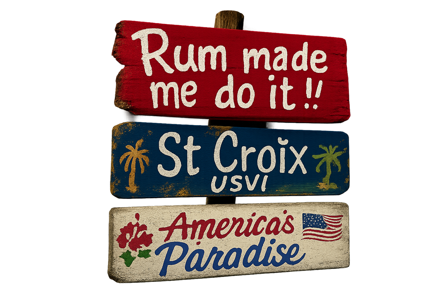 Rum Made Me Do It!! – St Croix USVI America’s Paradise Tee Shirt