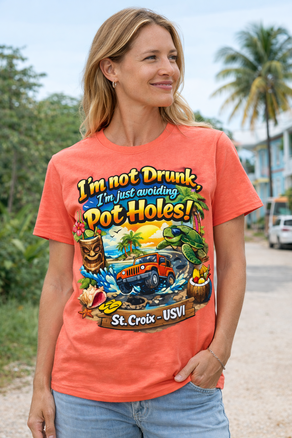I'm Not Drunk, I'm Just Avoiding Pot Holes - St Croix USVI Tee Shirt