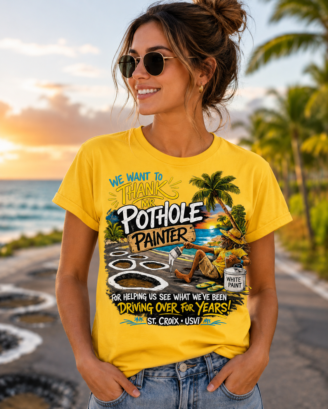 We Want To Thank Mr. Pothole Painter – St. Croix USVI Funny Island Tee